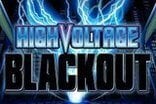 High Voltage Blackout Slots