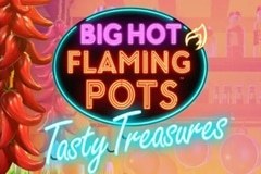 Big Hot Flaming Pots Tasty Treasures slot