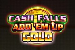 Cash Falls: Add 'Em Up Gold slot