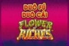 Duo Fu Duo Cai Flower Riches slot