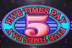 Five Times Pay slot