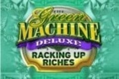 Green Machine Deluxe Racking Up Riches