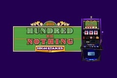 Hundred or Nothing High Stakes slot