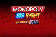 Monopoly Big Event Wonder 500 slot