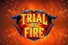 Trial by Fire